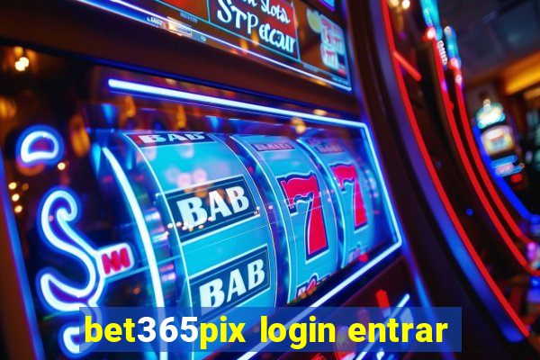 bet365pix login entrar